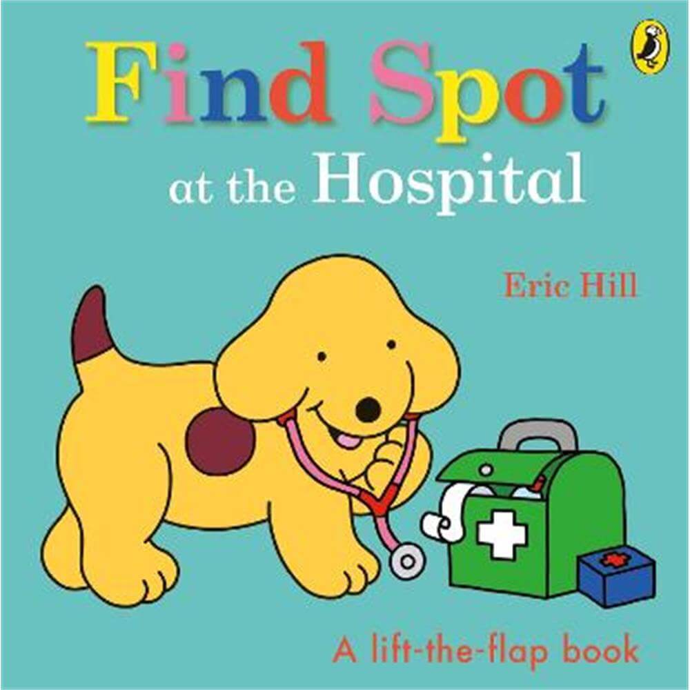 Find Spot at the Hospital - Eric Hill